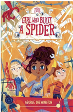 The Girl Who Built a Spider 